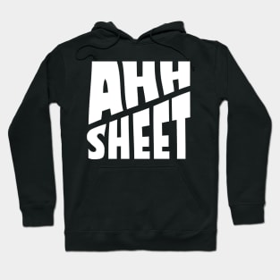 ahh sheet Hoodie